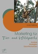 Vorderes Coverbild Marketing für Tier- und Wildparks