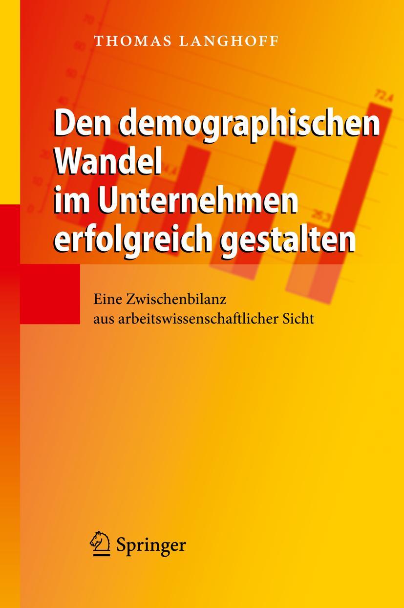 Vorderes Coverbild Den demographischen Wandel im Unternehmen erfolgreich gestalten
