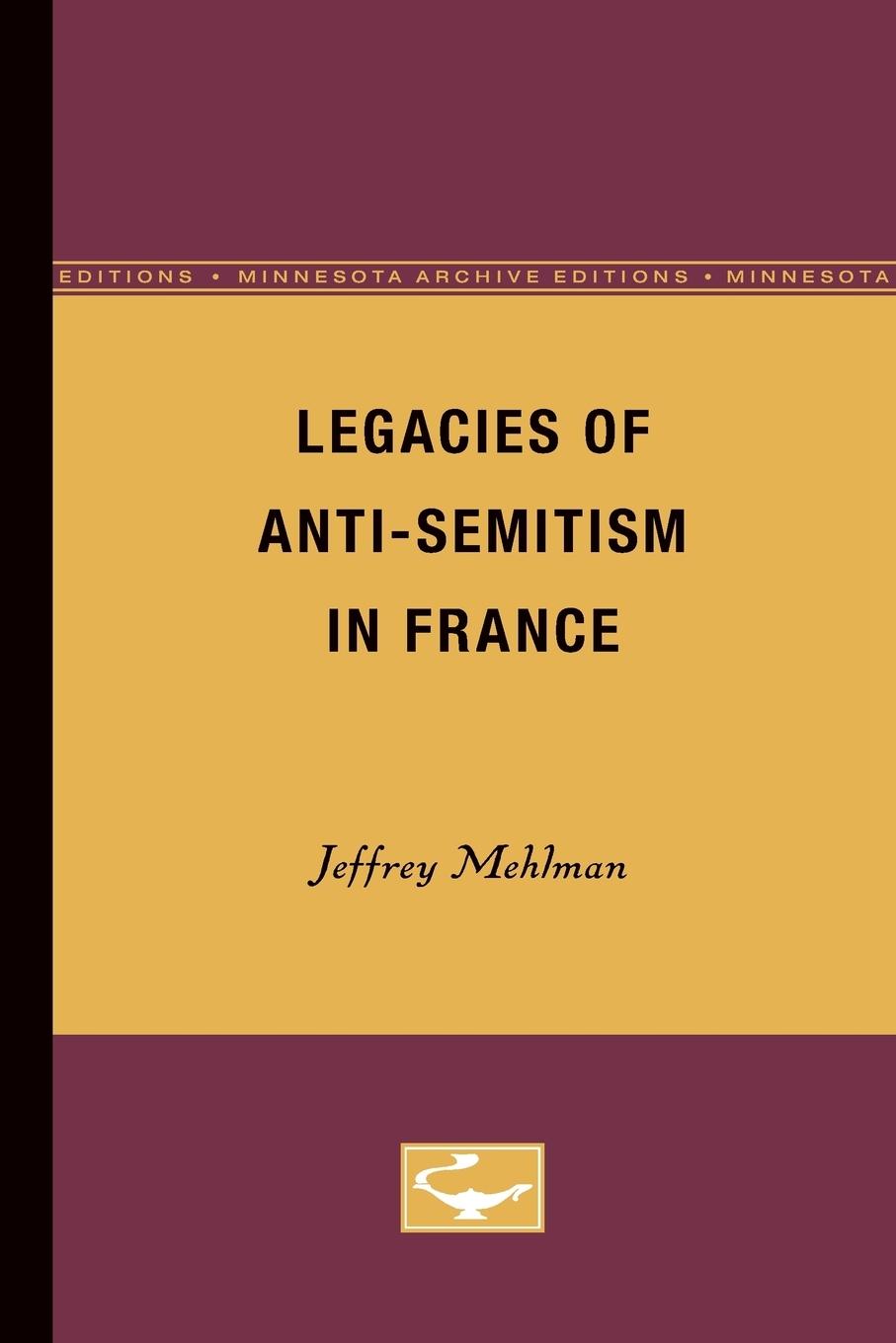 Vorderes Coverbild Legacies of Anti-Semitism in France