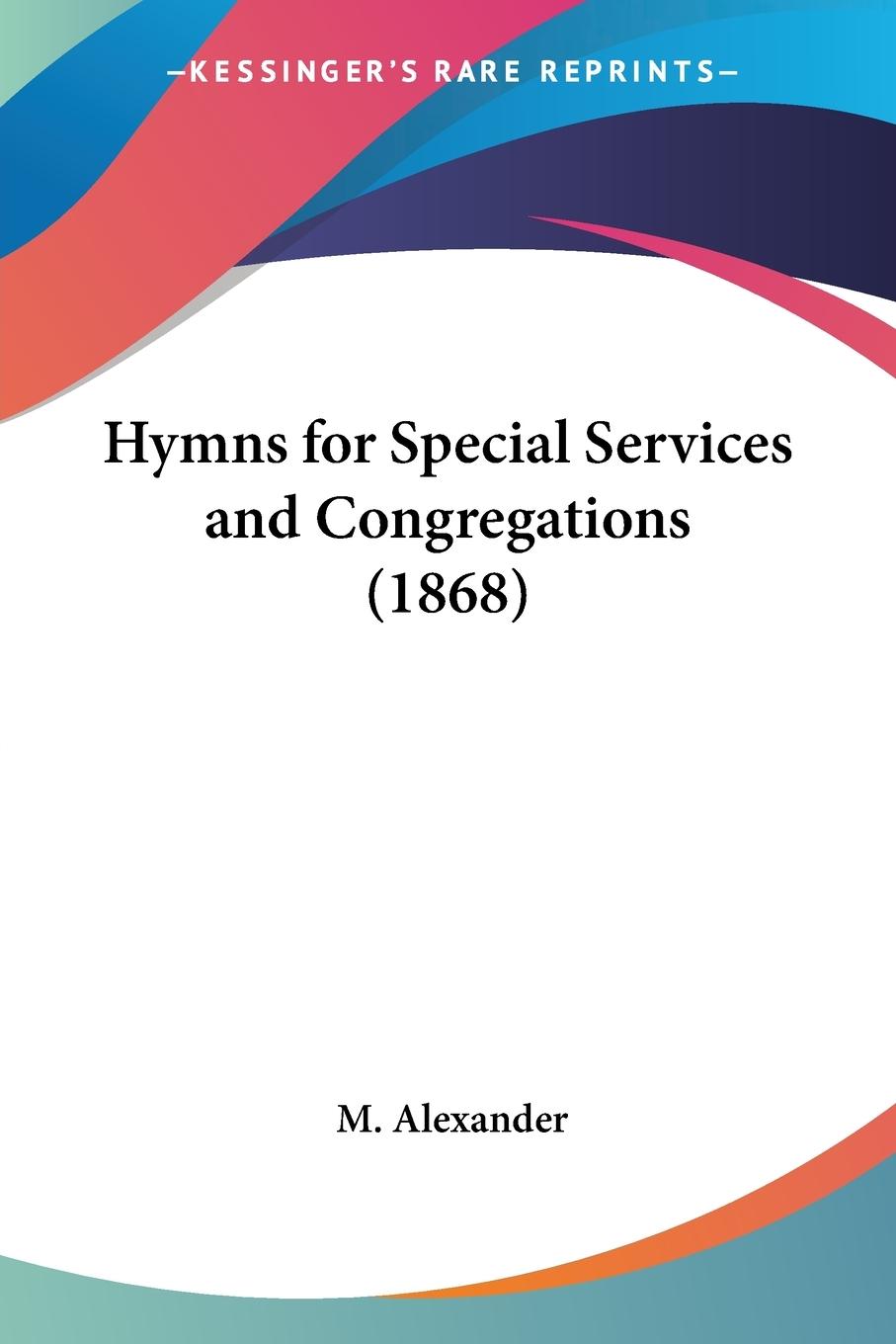 Vorderes Coverbild Hymns for Special Services and Congregations (1868)