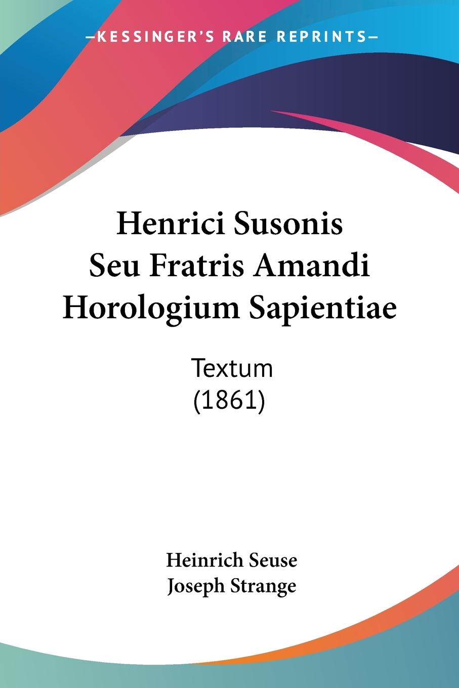 Vorderes Coverbild Henrici Susonis Seu Fratris Amandi Horologium Sapientiae