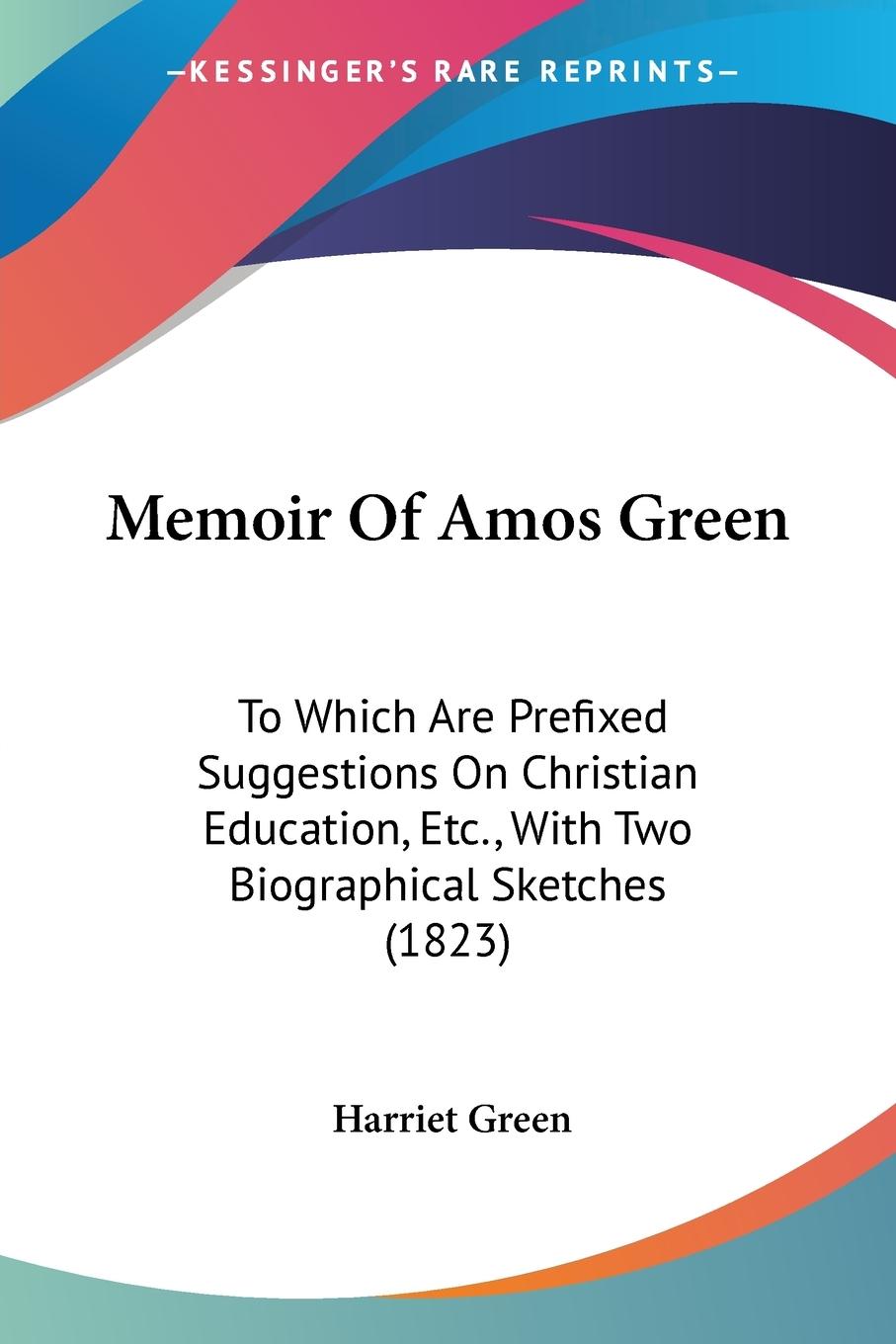 Vorderes Coverbild Memoir Of Amos Green