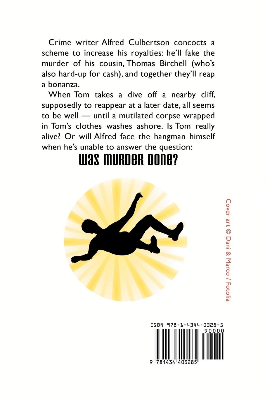 Rückseitencover Was Murder Done? A Classic Crime Novel