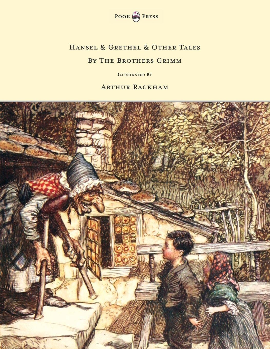 Vorderes Coverbild Hansel & Grethel - & Other Tales by the Brothers Grimm - Illustrated by Arthur Rackham