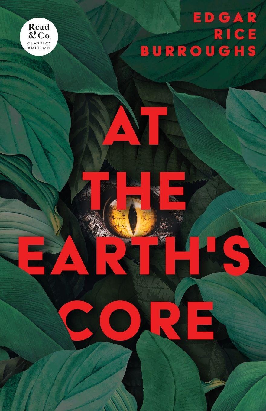 Vorderes Coverbild At the Earth's Core (Read & Co. Classics Edition)