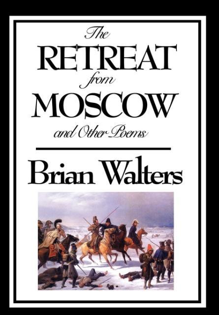 Vorderes Coverbild The Retreat from Moscow and Other Poems