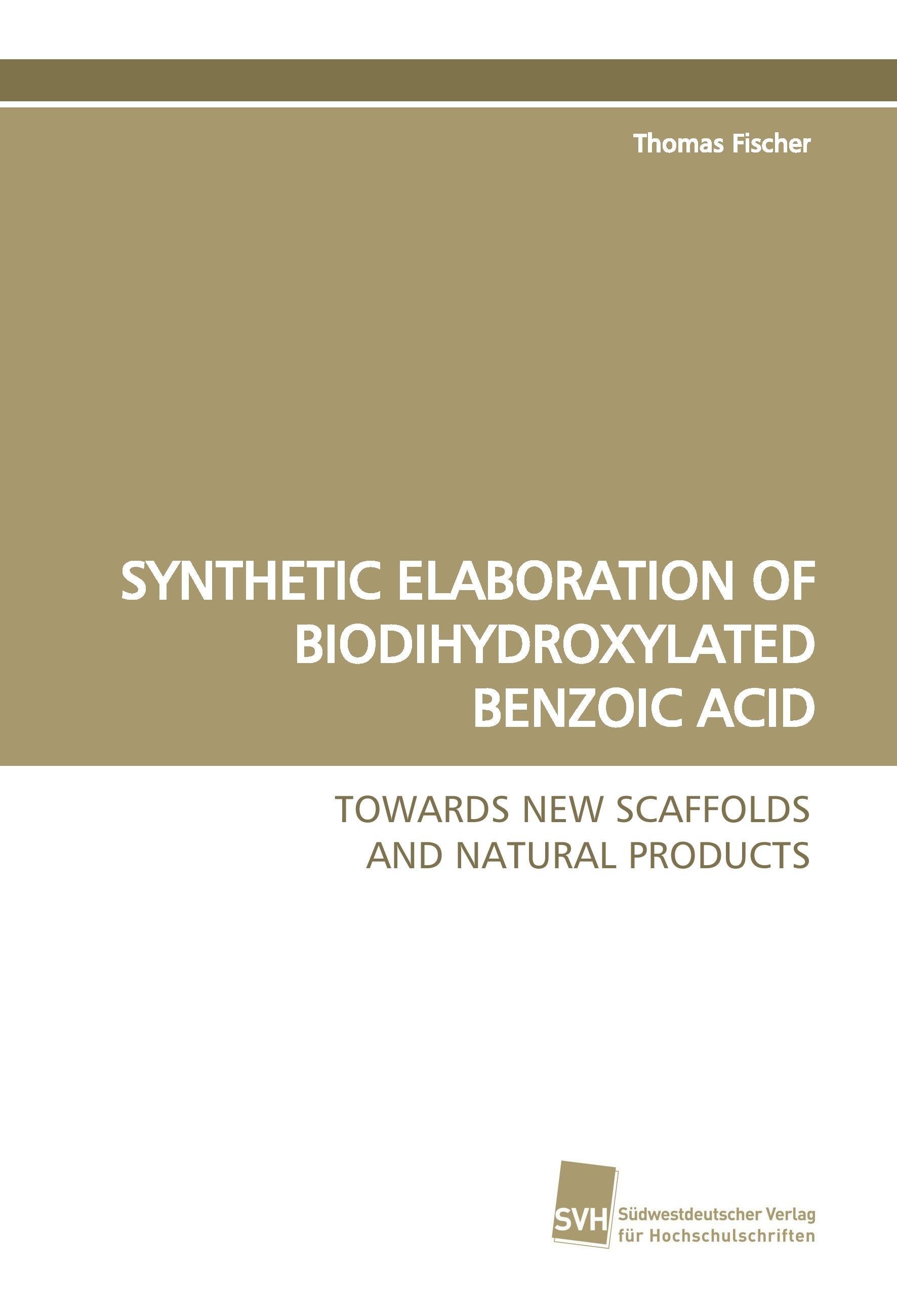 Vorderes Coverbild SYNTHETIC ELABORATION OF BIODIHYDROXYLATED BENZOIC ACID