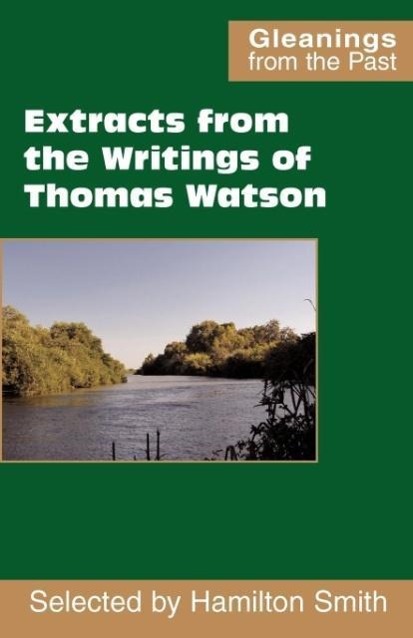 Vorderes Coverbild Extracts from the Writings of Thomas Watson