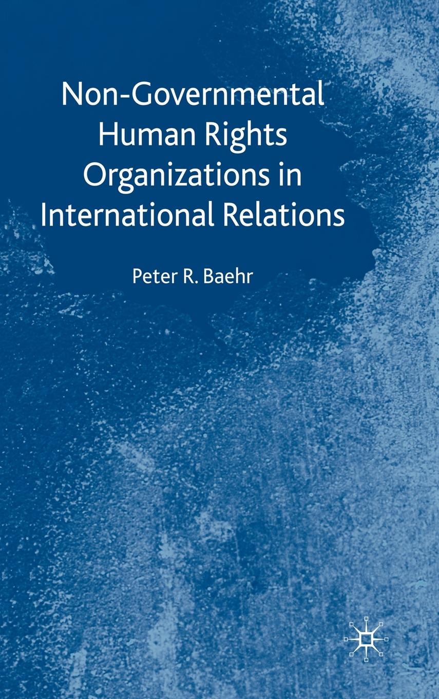 Vorderes Coverbild Non-Governmental Human Rights Organizations in International Relations