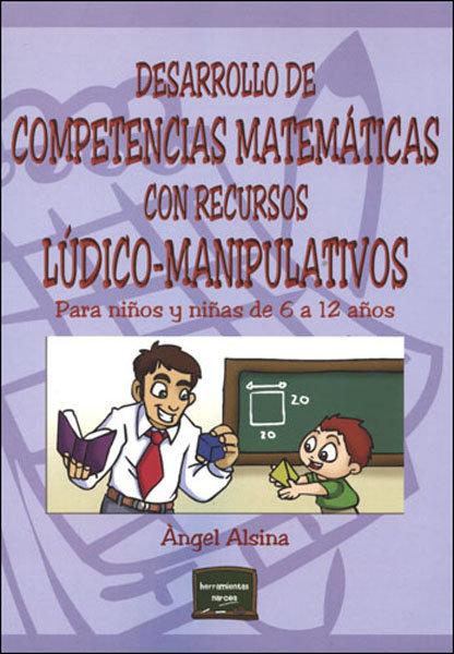 Vorderes Coverbild Desarrollo de competencias matemáticas con recursos lúdico-manipulativos : para niños y niñas de 6 a 12 años