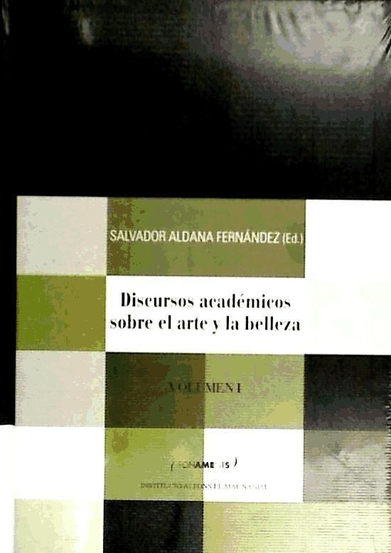 Vorderes Coverbild DISCURSOS ACADEMICOS SOBRE EL ARTE Y BELLEZA 1 .FONAMENTS. (ALFONSO EL MAGNANIM)