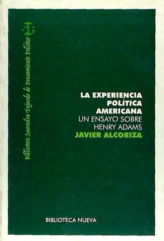 Vorderes Coverbild La experiencia política americana : un ensayo sobre Henry Adams