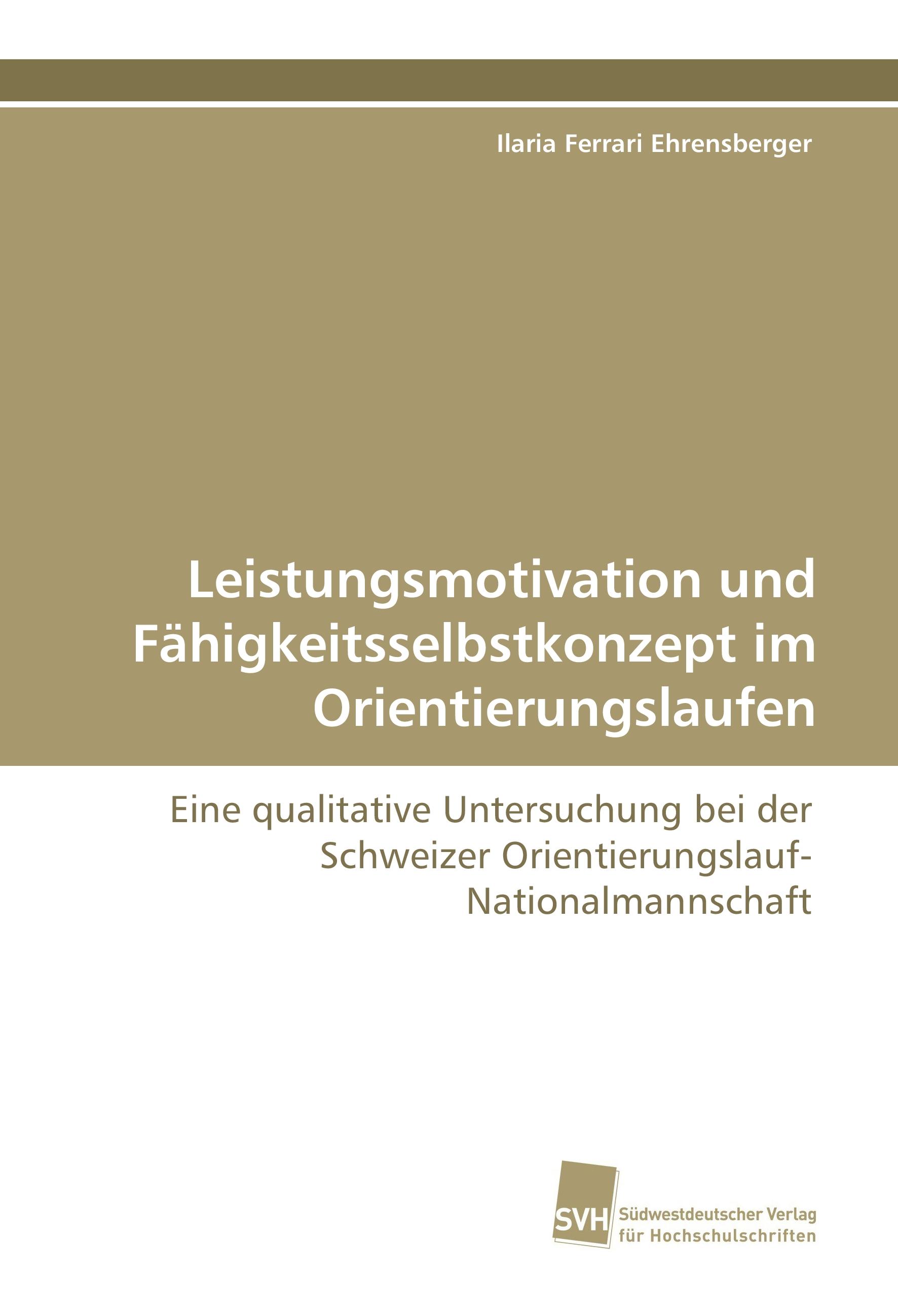 Vorderes Coverbild Leistungsmotivation und Fähigkeitsselbstkonzept im Orientierungslaufen