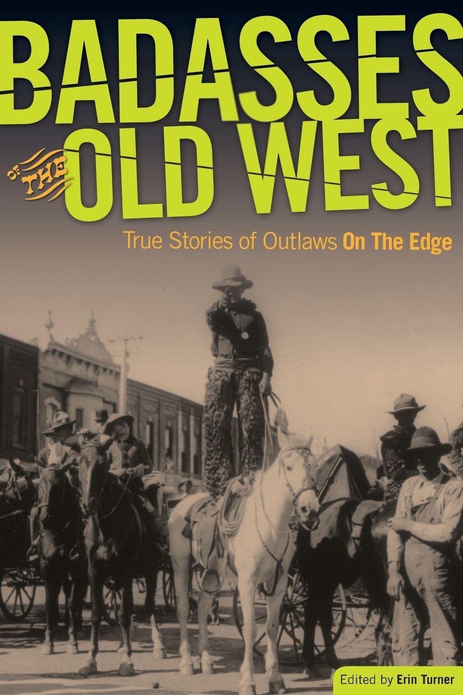 Vorderes Coverbild Badasses of the Old West