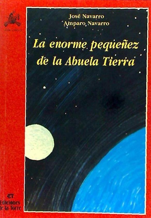 Beispielinhalt (Bild) La enorme pequeñez de la abuela Tierra