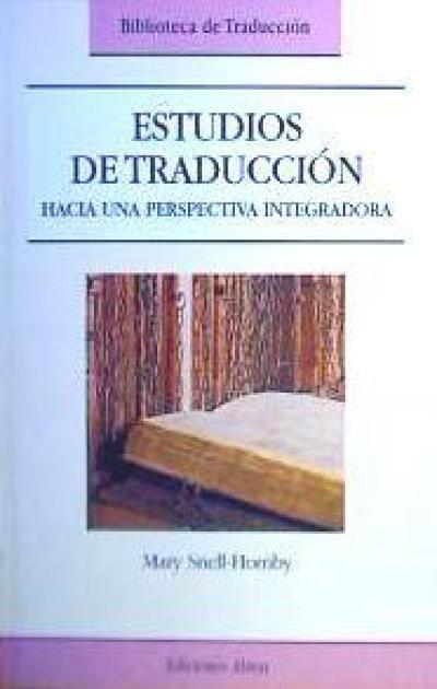 Vorderes Coverbild Estudios de traducción : hacia una perspectiva integradora
