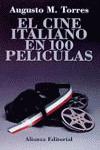 Vorderes Coverbild El cine italiano en 100 películas