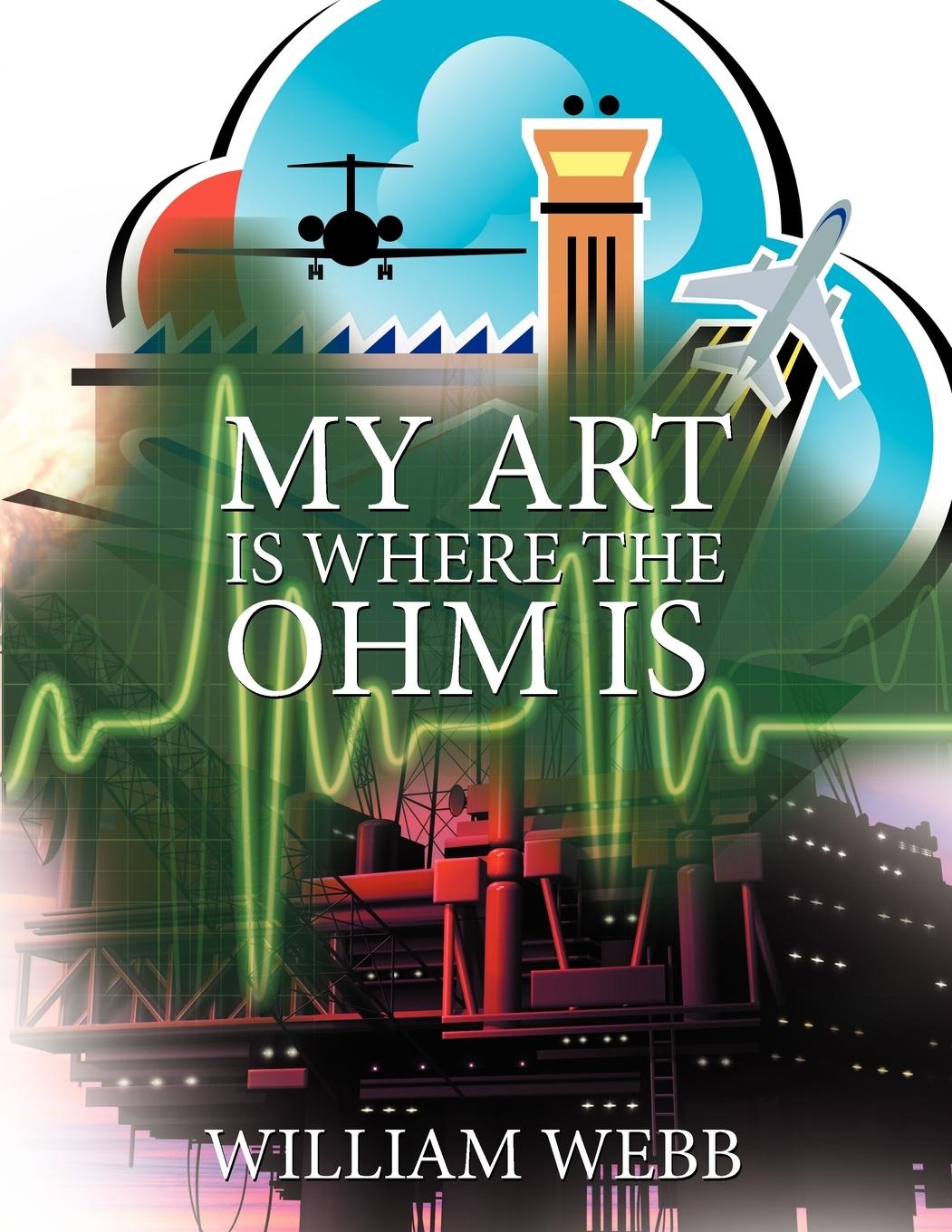 Vorderes Coverbild My Art Is Where the Ohm Is
