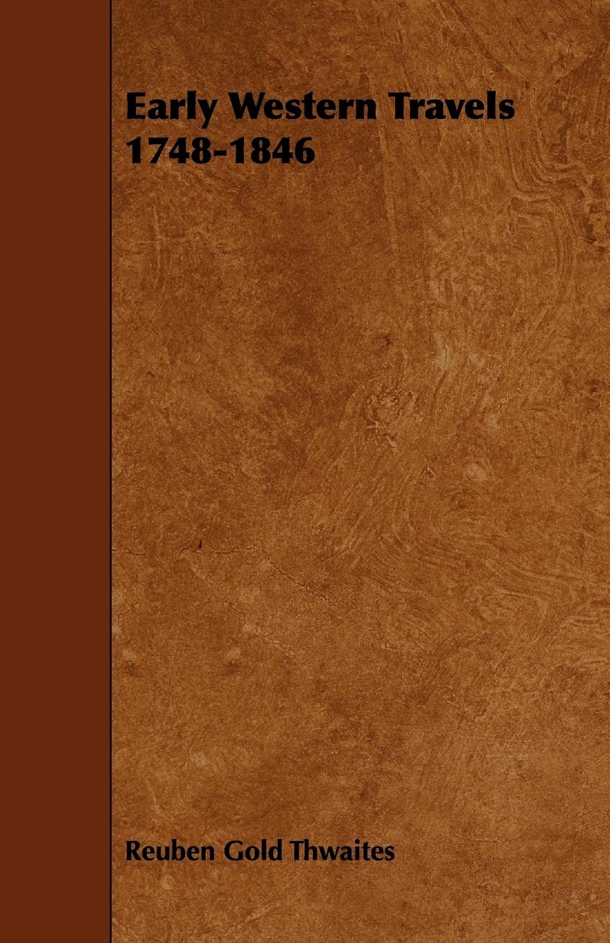 Vorderes Coverbild Early Western Travels 1748-1846