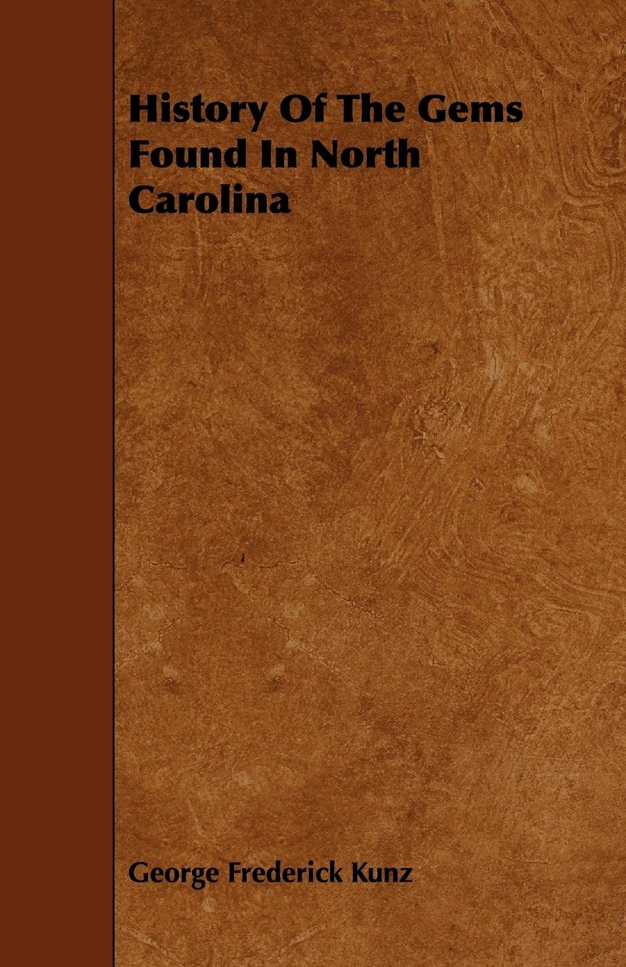 Vorderes Coverbild History of the Gems Found in North Carolina