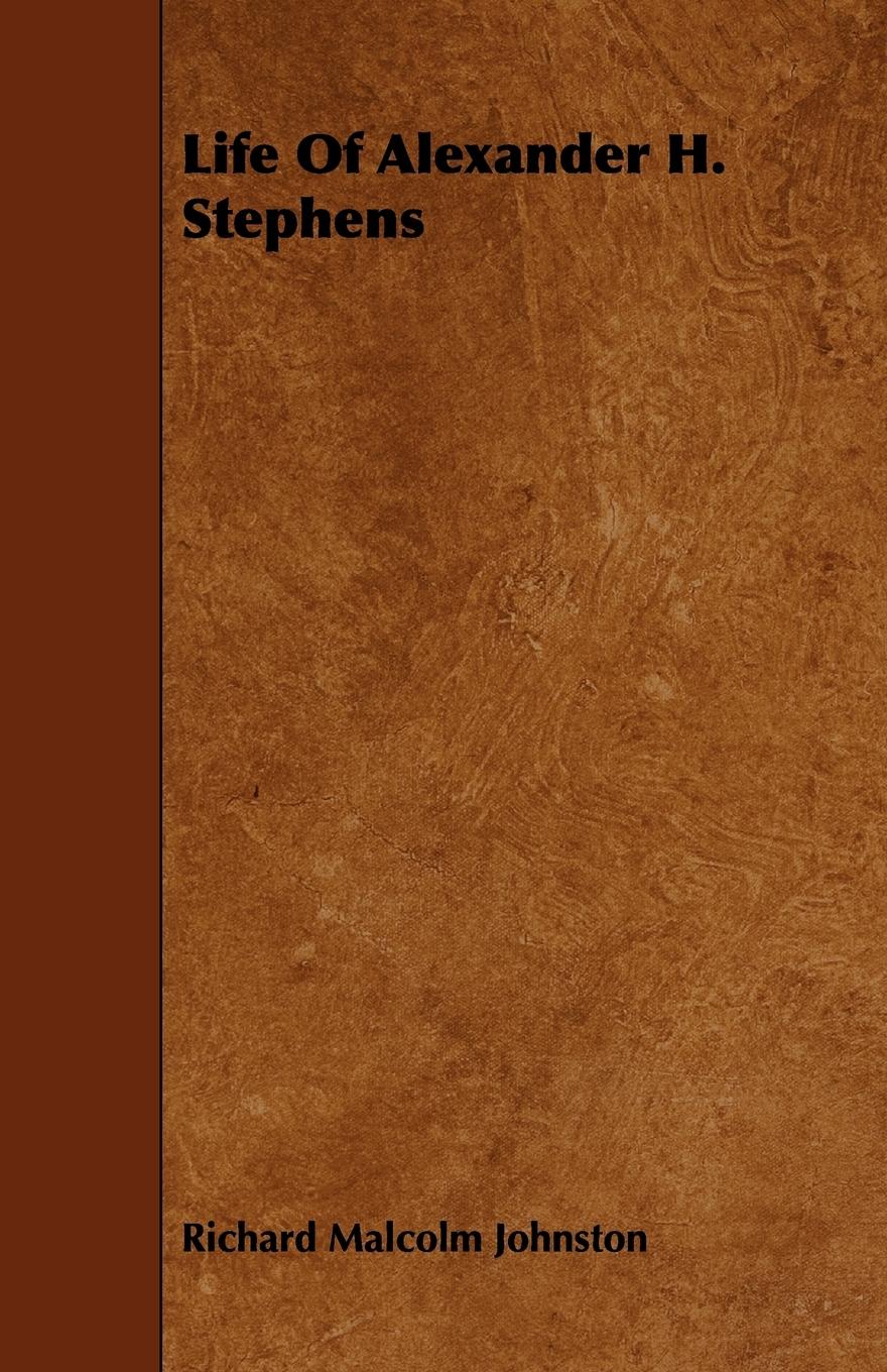 Vorderes Coverbild Life Of Alexander H. Stephens