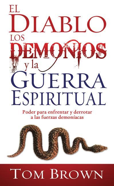 Vorderes Coverbild El Diablo, Los Demonios Y La Guerra Espiritual