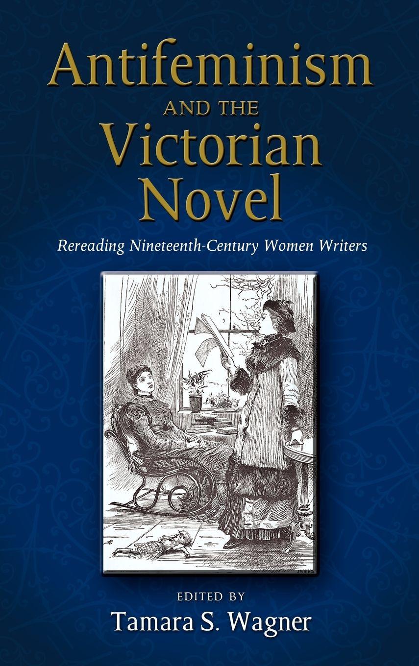 Vorderes Coverbild Antifeminism and the Victorian Novel