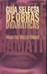 Vorderes Coverbild Guía selecta de obras dramáticas
