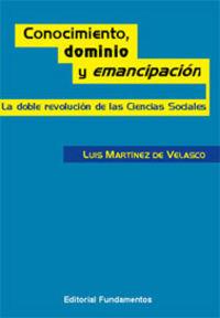 Vorderes Coverbild Conocimiento, dominio y emancipación : la doble revolución de las ciencias sociales