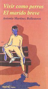 Vorderes Coverbild El marido breve ; Vivir como perros