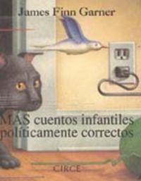 Vorderes Coverbild Más cuentos infantiles políticamente correctos