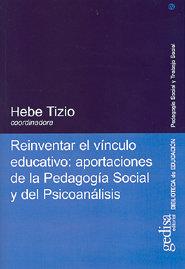 Vorderes Coverbild Reinventar el vínculo educativo : aportaciones de la pedagogía social y del psicoanálisis