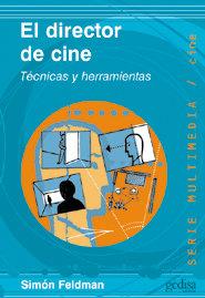 Vorderes Coverbild El director de cine : técncias y herramientas