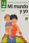 Vorderes Coverbild Mi mundo y yo, Educación en valores 2, Educación Primaria. Cuaderno