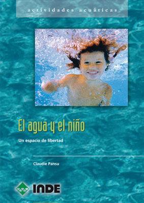 Vorderes Coverbild El agua y el niño : un espacio de libertad