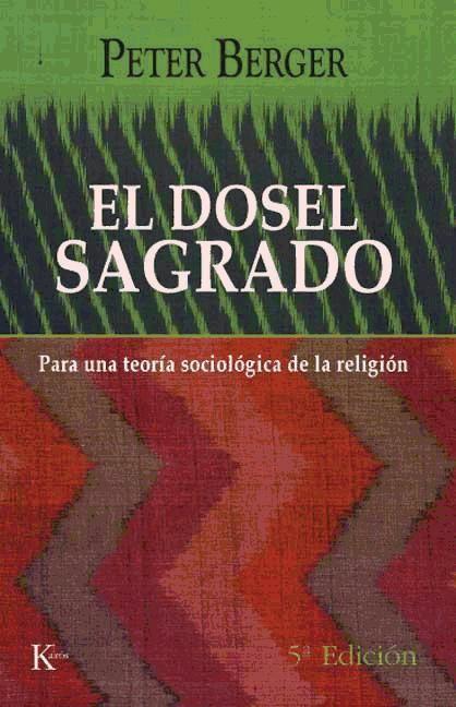 Vorderes Coverbild El dosel sagrado : para una teoría sociológica de la religión