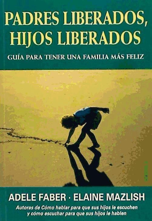 Vorderes Coverbild Padres liberados, hijos liberados