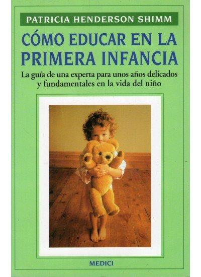 Vorderes Coverbild Cómo educar en la primera infancia