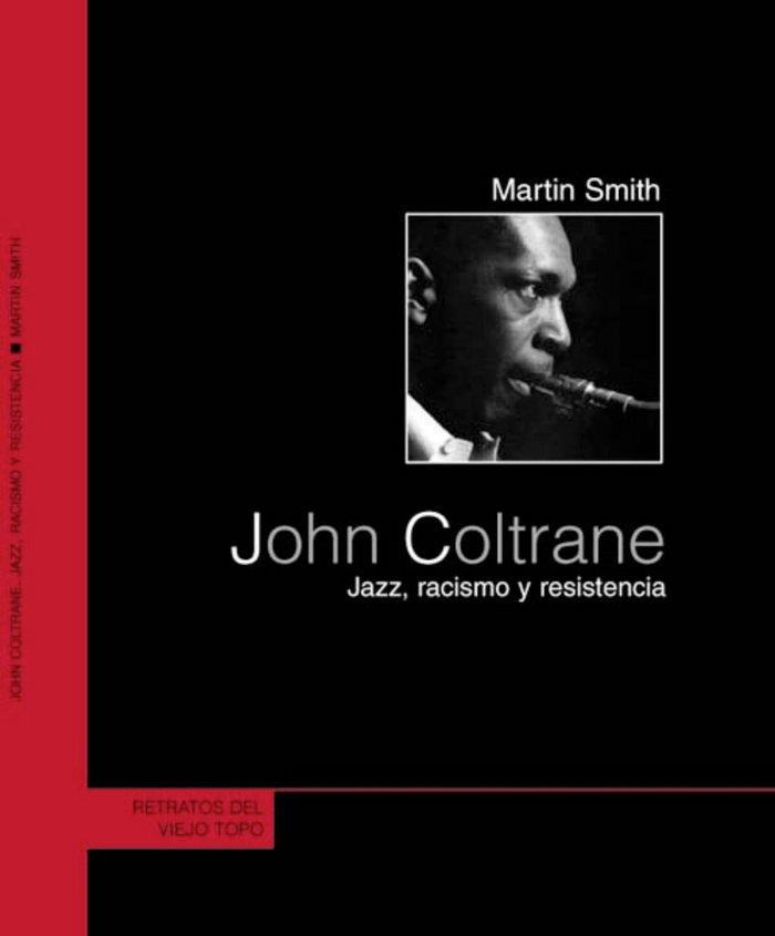 Vorderes Coverbild John Coltrane : jazz, racismo y resistencia