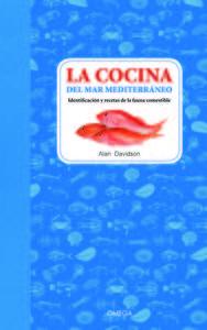 Vorderes Coverbild La cocina del mar Mediterráneo : identificación y recetas de la fauna comestible