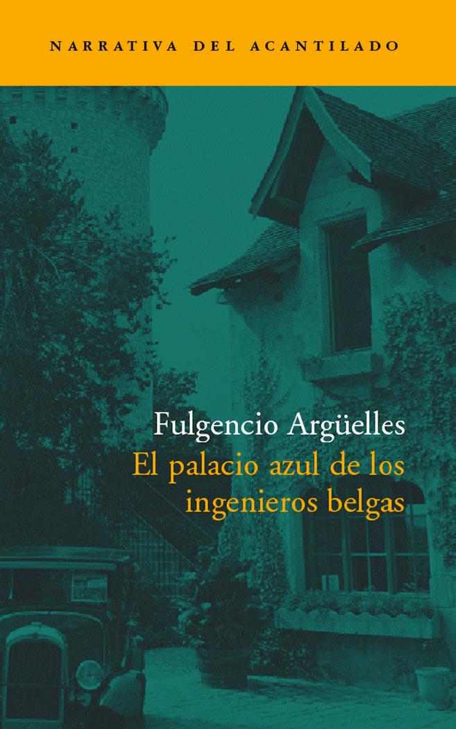 Vorderes Coverbild El palacio azul de los ingenieros belgas