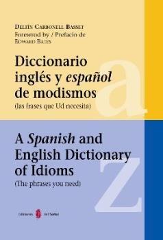 Vorderes Coverbild Diccionario inglés y español de modismos : las frases que usted necesita