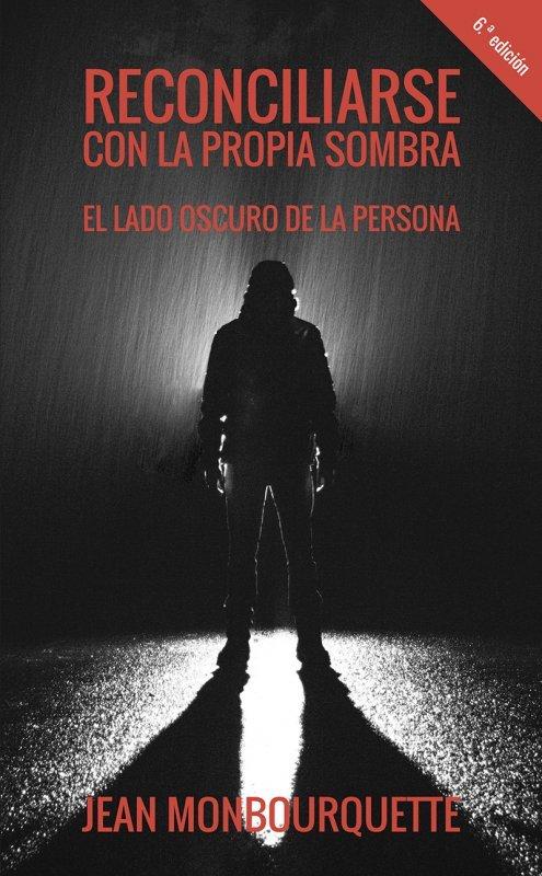 Vorderes Coverbild Reconciliarse con la propia sombra : el lado oscuro de la persona