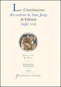 Vorderes Coverbild Les constitucions del Convent de Sant Josep de València (segle XVI)