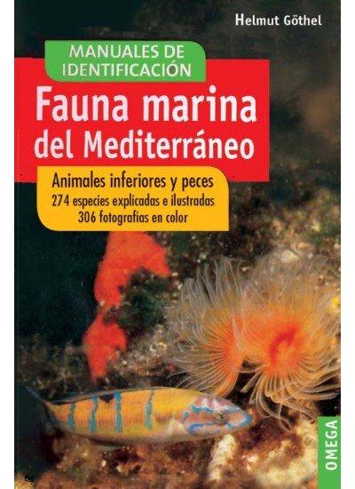 Vorderes Coverbild Fauna marina del Mediterráneo : animales inferiores y peces
