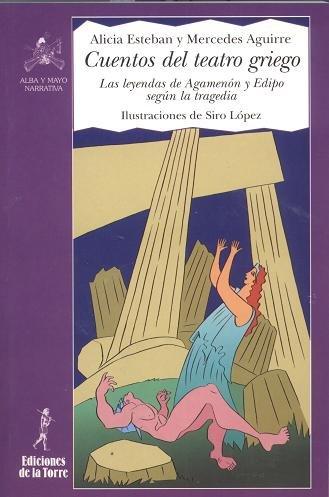Vorderes Coverbild Cuentos del teatro griego : las leyendas de Agamenon y Edipo según la tragedia
