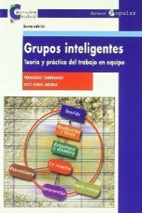 Vorderes Coverbild Grupos inteligentes : teoría y práctica del trabajo en equipo