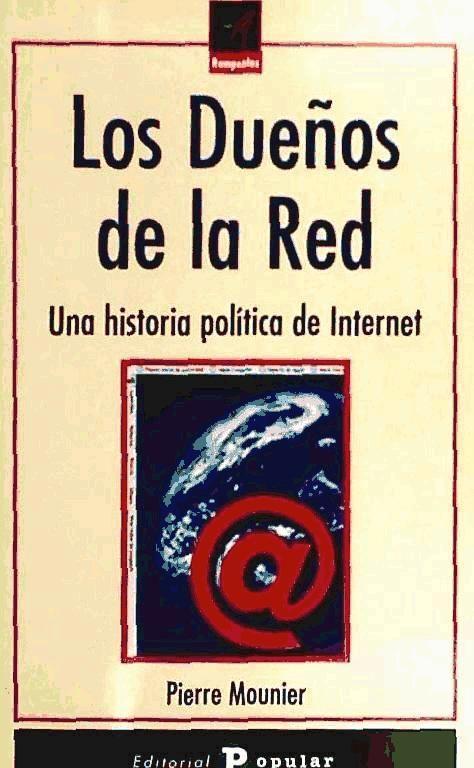 Vorderes Coverbild Los dueños de la red : una historia política de Internet