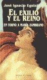 Vorderes Coverbild El exilio y el reino : en torno a María Zambrano
