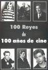 Vorderes Coverbild Cien reyes de cien años de cine
